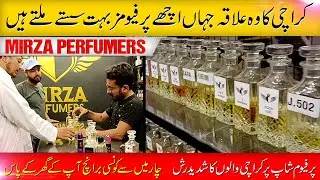 Mirza Perfumers Creator's of Fragrances | کراچی کا وہ علاقہ جہاں اچھے پرفیومز بہت سستے ملتے ہیں