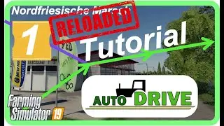 PC LS19 AutoDrive Tutorial-Reloaded #1 