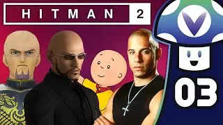 [Vinesauce] Vinny - Hitman 2 (PART 3)