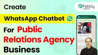 How to Create a WhatsApp Chatbot for Your Public Relations (PR) Agency Business