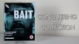 Conquering My Collection 007 - BAIT (2019) [BFI]