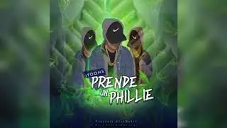 Prende un Phillie - j Toons ft Uniko Elm