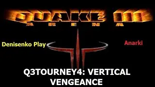 Quake 3 Arena. Q3TOURNEY4: VERTICAL VENGEANCE. Denisenko Play против Anarki. Сложность: Bring it on.