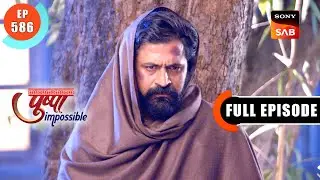 Dilip's True Motive | Pushpa Impossible | Ep 586 | Full Episode | 20 April 2024