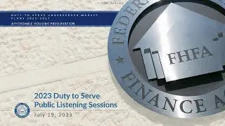 2023 Duty to Serve Public Listening Sessions: Affordable Housing Preservation