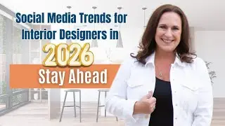 Social Media Trends for Interior Designers in 2026: Stay Ahead