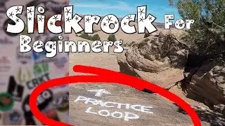 Лучшие маршруты для начинающих горных велосипедистов в Моабе | Slickrock Practice Loop