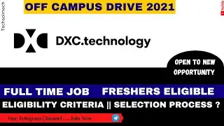 Off Campus Drive - DXC Technology recruitment 2021 | How To Apply / Selection Process / Package.