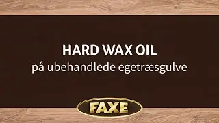 Hard Wax Oil p&aring; ubehandlede egetr&aelig;sgulve