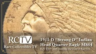1911-D &ldquo;Strong D&rdquo; Indian Head Quarter Eagle MS64: Key Date and Among the Finest Known