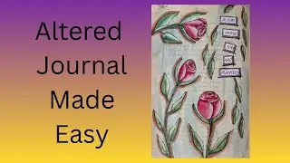 Altered Art Journals: Mixed Media Inspiration