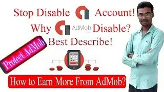 AdMob Guide | AdMob Disable Problem Solved | Protect AdMob Account & Earn More