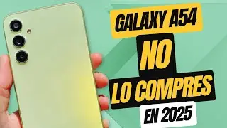 GALAXY A54 5G &iquest;VALE LA PENA en 2025 ? ⚠️ La VERDAD despu&eacute;s de 2 a&ntilde;os