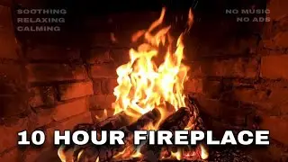 Fireplace 10 Hours | Relaxing and Calming Fire Sounds