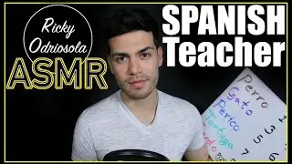 ASMR - Whispering Spanish Teacher Role Play (Close Up Male Whisper for Sleep & Relaxation)