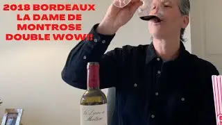 2018 Bordeaux Quick Look - La Dame de Montrose