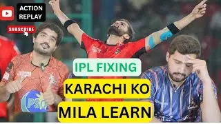 KARACHI KINGS KO MILA LEARNA /IPL FIXING LEAGUE