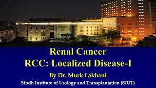 RCC: Localized Disease-I - #Urology #siuteducation