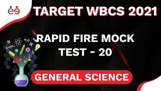 Target WBCS 2021 | Rapid Fire Mock Test | General Science | Quiz | Brain Game