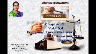 Business Regulations, VOL - 5:4, Revision on FEMA & Patent law