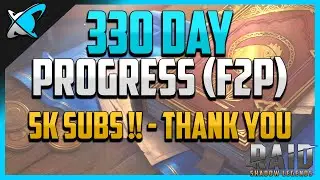 RAID: Shadow Legends | 330 Day Progress (100% F2P) | 5K SUBS !!!