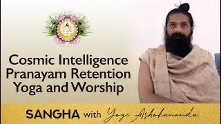 Cosmic Intelligence | Pranayam Retention | Yoga and Worship | Pranayama for Introverts