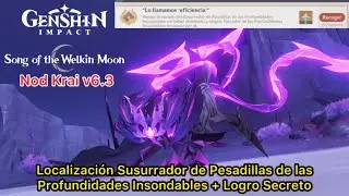 Genshin Impact Localizaci&oacute;n Susurrador de Pesadillas de las Profundidades + Logro Secreto Nod Krai