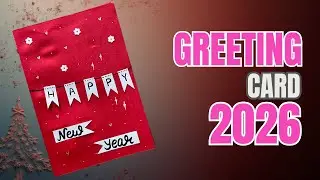 Happy New Year Greeting Card 2026 🎉 Epic Long DIY Tutorial #NewYearCraft #HandmadeCard #DIYCrafts
