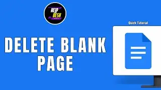 HOW TO DELETE BLANK PAGE IN GOOGLE DOCS