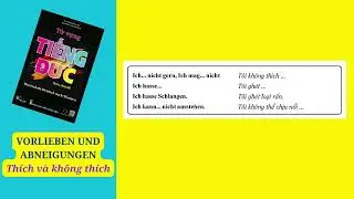 phần 2_ t50-51- VORLIEBEN UND ABNEIGUNGEN  - Th&iacute;ch v&agrave; kh&ocirc;ng th&iacute;ch