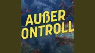 Ausser Kontrolle