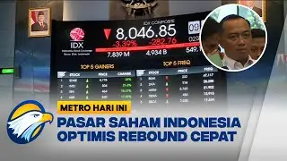 Pasar Saham Indonesia Masih Koreksi Namun Tetap Optimis Rebound  - [Metro Hari Ini]