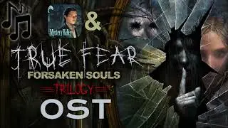 Mystery Valley & True Fear: Forsaken Souls Parts 1 & 3 OST - Dream