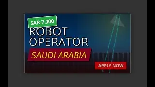Job in Saudi Arabia: Robot Service Operator (5000-7000 SAR)