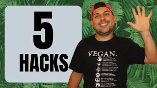 5 Vegan Hacks to Make Your Life Easier