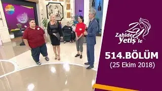 Zahide Yetiş'le 514. Bölüm | 25 Ekim 2018
