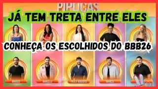 BBB26 ESTR&Eacute;IA ✅CONHE&Ccedil;A OS ESCOLHIDOS PELO P&Uacute;BLICO/J&Aacute; TEMOS TRETA NO MEIO DESSE GRUPO
