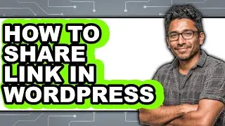 How to Share Link in Wordpress (updated)
