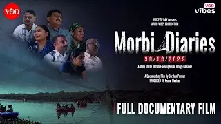 MORBI DIARIES | Full Documentary Film | हिंदी | Morbi Bridge Collapse 2022  | Julto Pool | VOD