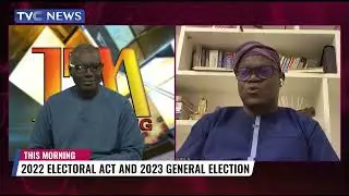 (ANALYSIS) 2022 Electoral Act and 2023 General Election