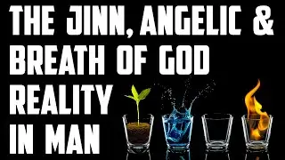 Reality of Jinns, Angels and God's Breath within Man | Humans = Mizan | Sufi Meditation Center