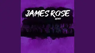 James Rose (Remix)
