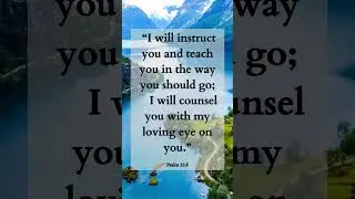 Bible Verse For Strength & Peace of Mind | Psalm 32:8 God's Loving Eye #motivation