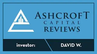 Ashcroft Capital Reviews | David W.