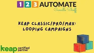 Keap Classic/Pro/Max: Looping Campaigns