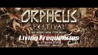 Living Frequencies  // for Psy Vibes & Orpheus Festival
