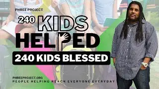We Blessed 240 Kids with Backpacks! 🎒 | PHREE Project Community Update