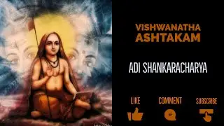 Lord Shiva - Vishwanatha Ashtakam - Adi Shankaracharya With Lyrics and Meaning