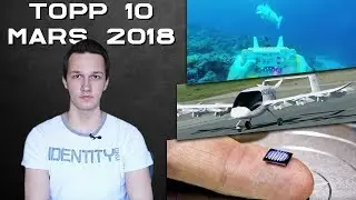 Topp 10 Uppfinningar & Tekniska Nyheter - Mars 2018