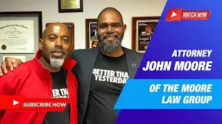 Introducing John Moore of the Moore Law Group